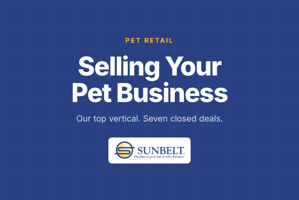 Sunbelt of Florida graphic reading "Selling Your Pet Business: Our top vertical. Seven closed deals.