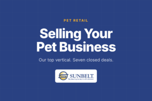 Sunbelt of Florida graphic reading "Selling Your Pet Business: Our top vertical. Seven closed deals.